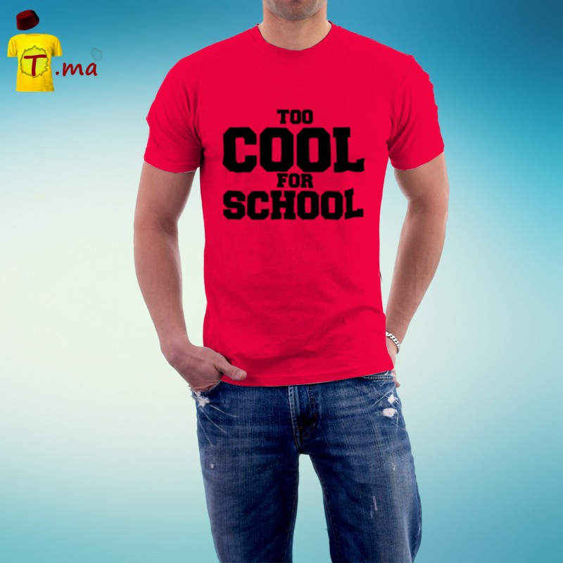 Tshirt homme Too Cool for School